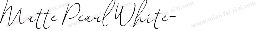 Matte Pearl White字体转换